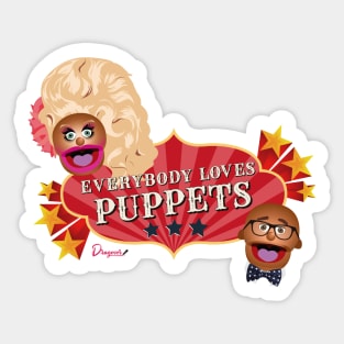 Everybody loves Puppets from Drag Race Sticker